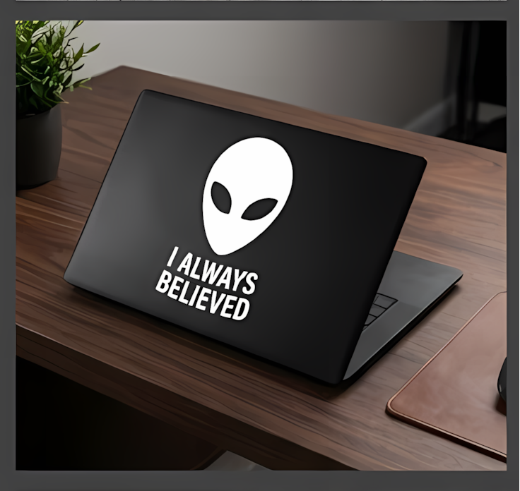 UFO Vinyl Sticker | I Always Believed Alien Decal for Cars & Laptops