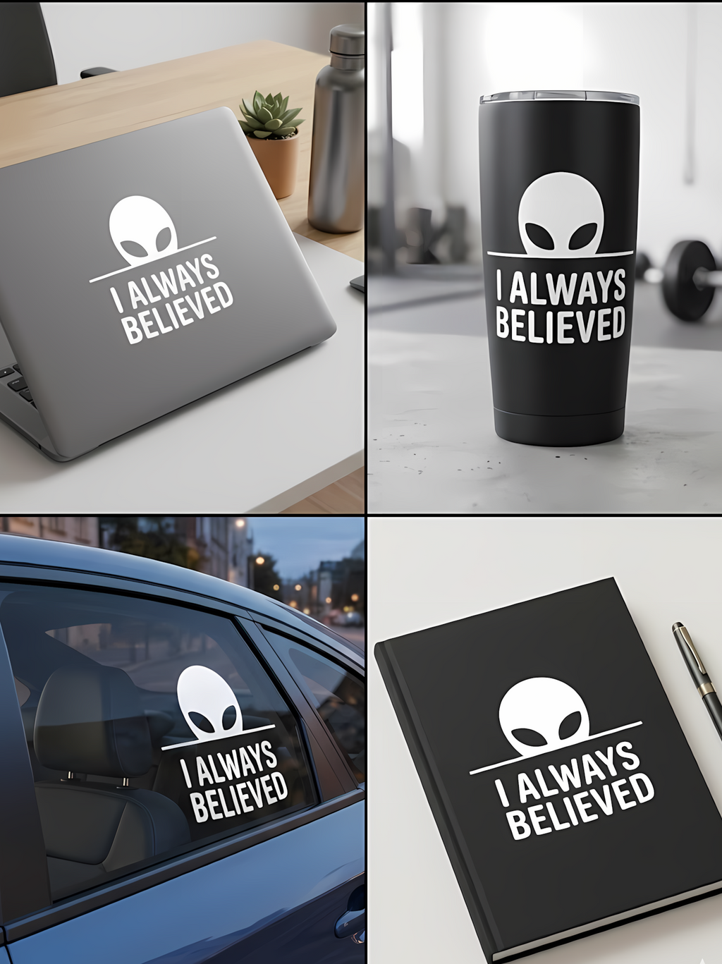 UFO Vinyl Sticker | I Always Believed Alien Decal for Cars & Laptops