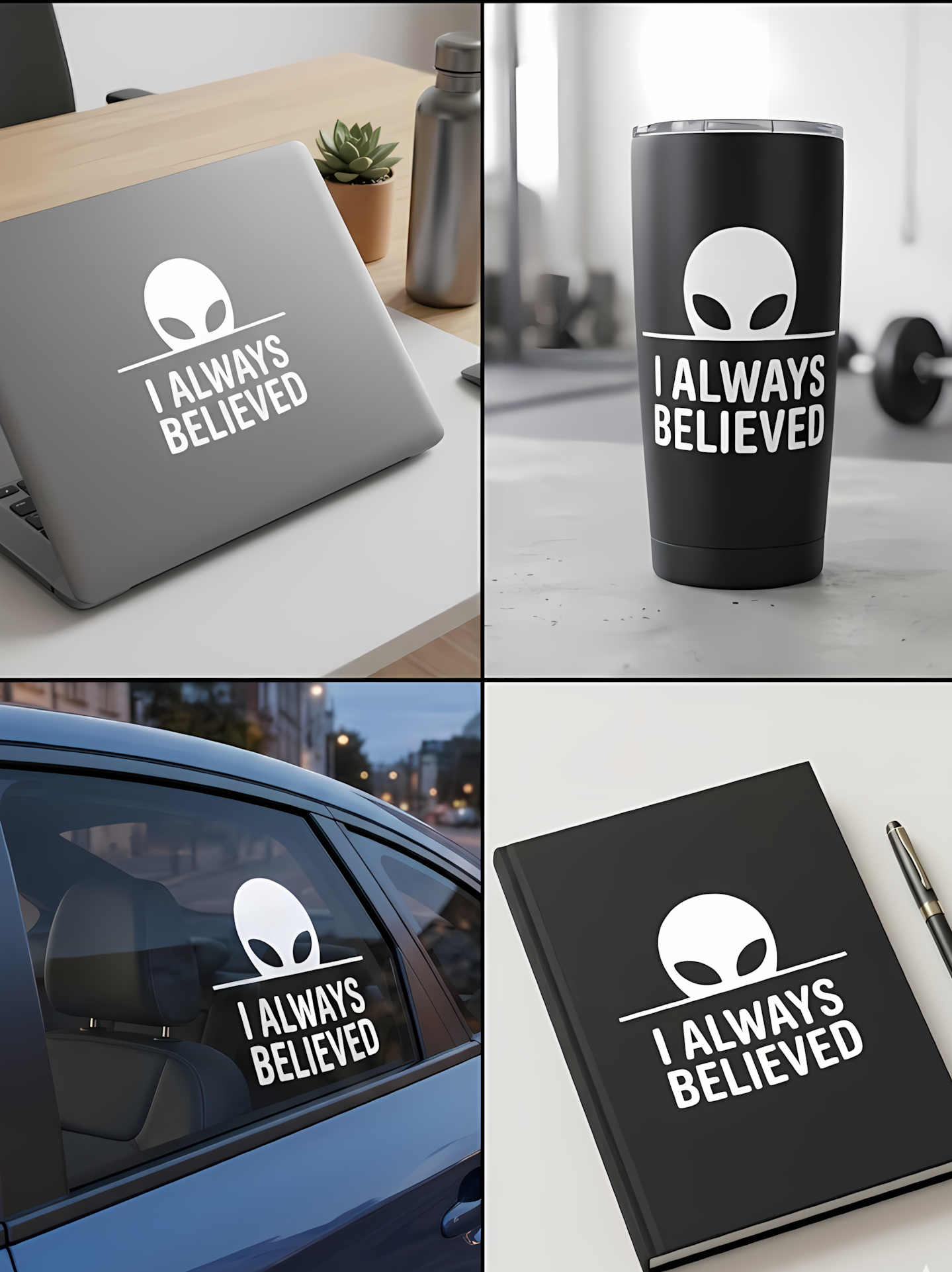 UFO Vinyl Sticker | I Always Believed Alien Decal for Cars & Laptops