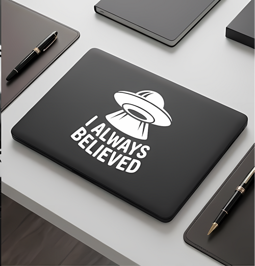 UFO Vinyl Sticker | I Always Believed Alien Decal for Cars & Laptops